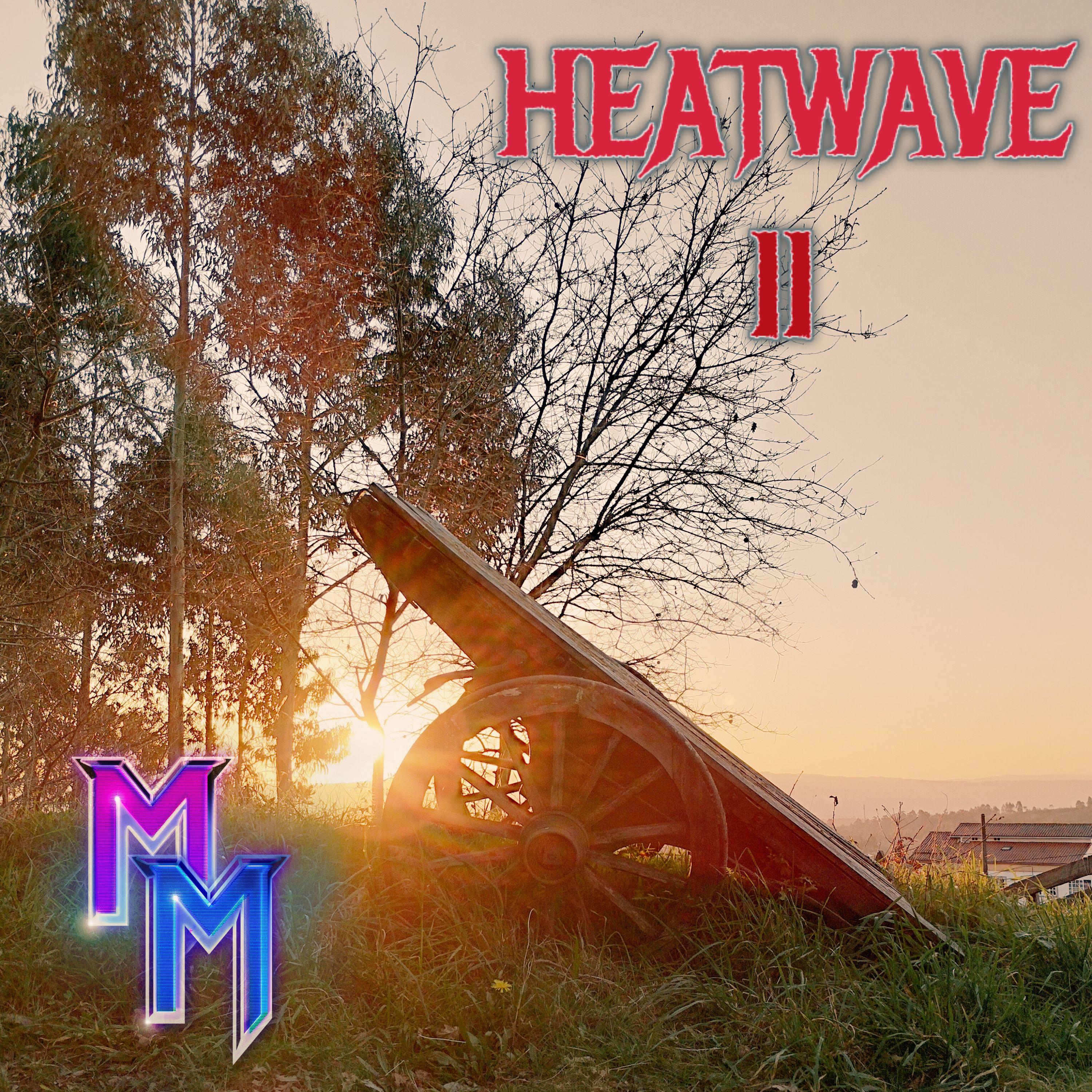 Heatwave II